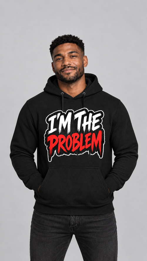 I'm the Problem black hoodie product image, 9:16 portrait
