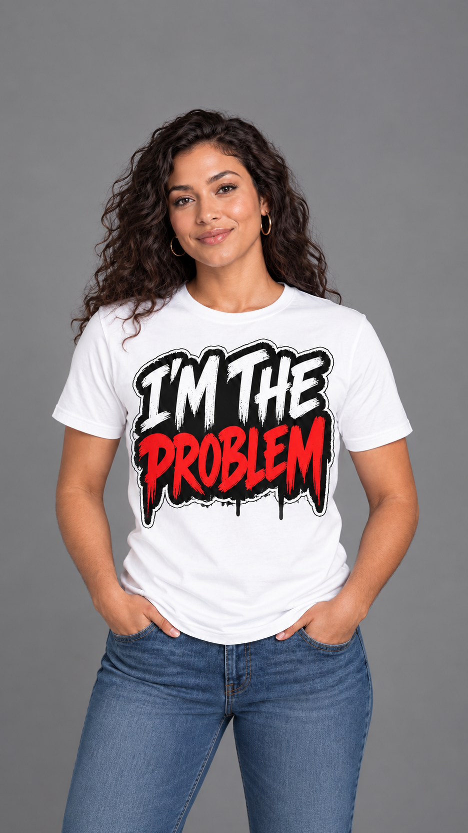 I'm the Problem white T-shirt product image, 9:16 portrait